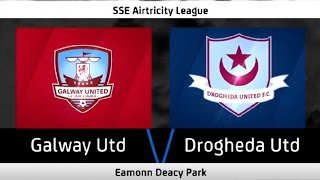 HIGHLIGHTS Galway United 01 Drogheda United [upl. by Amalburga]