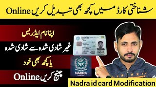 How To Modify Nadra Id Card Online  How To Modify Cnic Online  Nadra  Nadra Pak Identity App [upl. by Adnertal382]