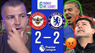 6 Things We Learnt From BRENTFORD 22 CHELSEA 🤬 [upl. by Emanuele]