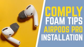 Comply Foam Tips Airpods Pro Installation Tutorial [upl. by Lynden643]