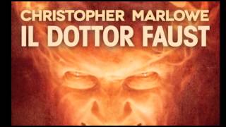 AudiolibroIl Dottor Faust Christopher Marlowe [upl. by Adamis]