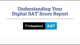 Understanding Your Digital SAT Score Report [upl. by Horowitz]