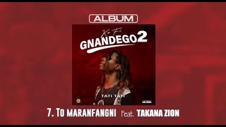 TATI TATI NEW ALBUM GNANDEGO 2022 Mix By DJ ALFISTO KARTEL To maranfangni Feat Takana zion Wouli [upl. by Selmore]