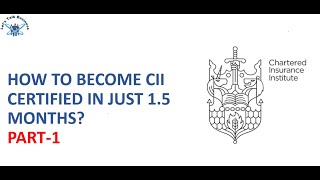 How to become CII certified in just 2 Months Pt1 [upl. by Stearn]