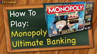 How to play Monopoly Ultimate Banking [upl. by Icats]