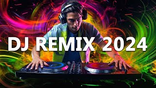 DJ REMIX 2024  Mashups amp Remixes of Popular Songs 2024  DJ Disco Remix Club Music Songs Mix 2024 [upl. by Caria]