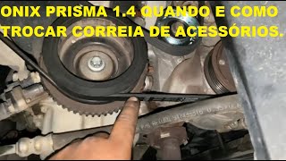 COMO QUANDO TROCAR CORREIA ALTERNADOR BOMBA HIDRÁULICA ONIX PRISMA COBALT 10 14QUAL CORREIA USAR [upl. by Olonam960]