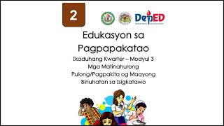 Edukasyon sa Pagpapakatao Grade 2  Quarter 2  Module 3 [upl. by Sallyanne12]