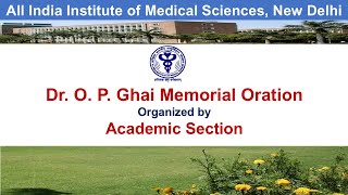 Dr O P Ghai Memorial Oration [upl. by Innus]