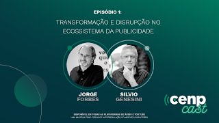 CenpCast Ep1  Transformação e Disrupção no Ecossistema da Publicidade [upl. by Enitsenrae]