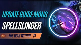 TWW  UPDATE GUIDE MAGE SPELLSLINGER MONO  SAISON 1 [upl. by Nosnej]