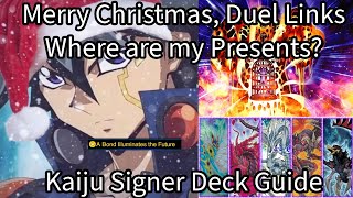 Merry Christmas Duel Links Where are my Presents Kaiju Signer Deck Guide [upl. by Vories]