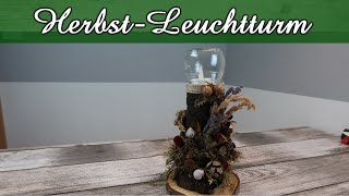 DIY HerbstLeuchtturm  Herbstdeko  Windlicht  Geschenkidee [upl. by Ahsieuqal]