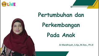 Ai Mardhiyah  Pertumbuhan dan Perkembangan Pada Anak [upl. by Edelstein452]