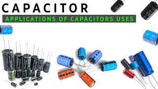 Capacitor  Application of Capacitor Uses  Capacitor Kaha kaha pe use Hoti hai [upl. by Yenoh]