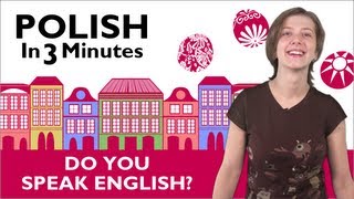 Learn Polish  Polish in 3 Minutes  Do you speak English [upl. by Rramel]