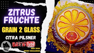 Zitrusfruchte Grain to Glass 237 [upl. by Tasiana136]