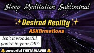 THETA WAVES SHIFT TO YOUR DESIRED REALITY  ASKfirmation SUBLIMINAL [upl. by Yednil]