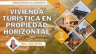 Vivienda turística en Propiedad Horizontal Óptica Legal [upl. by Urbannai]