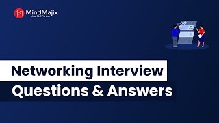 Top 30 Networking Interview Questions amp Answers 2024  Networking Interview Preparation  MindMajix [upl. by Dat627]