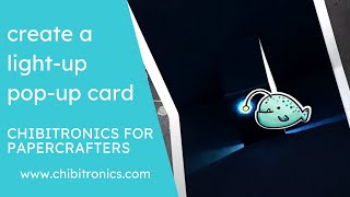 10 Create a LightUp PopUp Card  Chibitronics for Papercrafters [upl. by Temple]