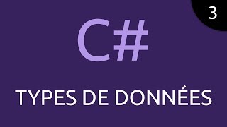 CSharp 3  types de données [upl. by Ecaj]