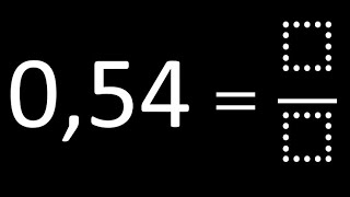 Converter 054 em fração  número decimal em fração decimais em frações [upl. by Alarise]