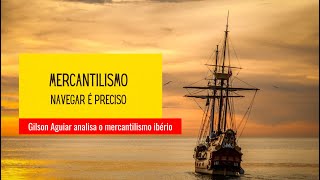 Mercantilismo generalizações e particularidades [upl. by Enilarac180]