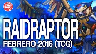 Raidraptor Deck TCG 2016 February Febrero 2016 Duels amp Decklist YuGiOh Post Wing Raiders [upl. by Nahta]