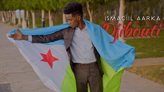 ISMAIL AARKA  DJIBOUTI  OFFICIAL MUSIC VIDEO [upl. by Arahs]