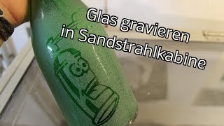 Glas selbst gravieren in der Sandstrahlkabine [upl. by Nnyliram442]