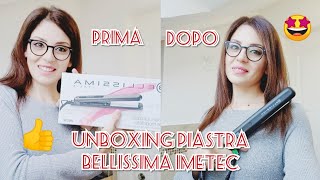 UNBOXING PIASTRA BELLISSIMA IMETEC PROVIAMOLA 🤩 [upl. by Najar]