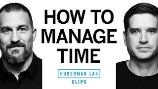 Maximize Productivity With These Time Management Tools  Dr Cal Newport amp Dr Andrew Huberman [upl. by Xineohp412]