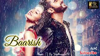 Baarish  Half Girlfriend  Arjun Kapoor amp Shraddha Kapoor Ash King Sashaa  Tanishk Baarish 2024 [upl. by Narod848]