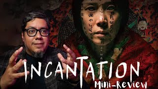 Incantation 2022  Mini Horror Review  31 Days of Halloween [upl. by Berna]