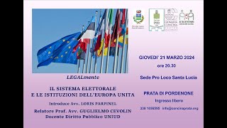 III lez corso geop AVV L PARPINEL ANPI PN Sistema elettorale ed elezioni UE PRATA DI PN 24032024 [upl. by Ziana]