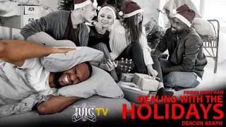 Dealing With The Holidays [upl. by Rosaleen]