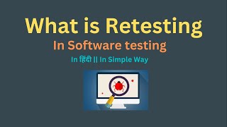 What is Retesting with examples in Software Testing in हिंदी  23  Manual Testing [upl. by Esertap303]