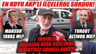 YOK BÖYLE ANKET Ankaranın Koyu AKPli İlçeleri Çubuk  Beypazarı  Kızılcahamamda Sorduk [upl. by Amein]