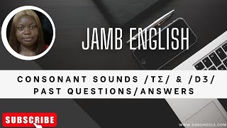 JAMB English 2025 EP 27  Consonant tʃ and dʒ  Likely Exam Questions amp Solutions [upl. by Anirbak770]