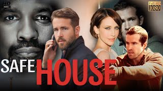 Safe House Full Movie English 2012 Review And Facts  Denzel Washington Ryan Reynolds Vera Farmiga [upl. by Ithsav]