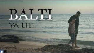 Balti  Ya Lili Feat Hamouda Official Music Video [upl. by Drauode263]