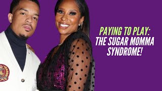 UNFEMININE The Sugar Mama Syndrome [upl. by Seana]