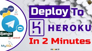 Deploy To Heroku  Deploy Telegram Python Bot to Heroku In 2 Min [upl. by Kciwdahc514]