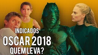 INDICADOS AO OSCAR 2018  QUEM LEVA [upl. by Baggott]