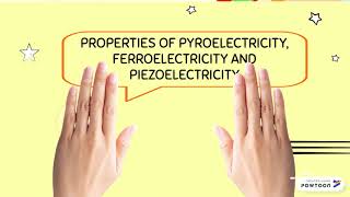 Pyroelectricity Ferroelectricity and Piezoelectricity [upl. by Llenrap]