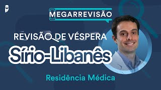 Revisão de Véspera SírioLibanês Residência Médica [upl. by Etteiram]