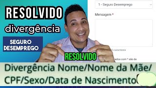 SEGURO DESEMPREGO Divergências nome da mãe CPF DATA de nascimento resolva hoje [upl. by Naynek]