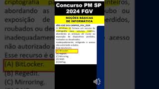 Concurso PM SP 2024  informática fgv pmsp  MSWindows 10  BitLocker concursopmsp2024 pmsp2024 [upl. by Dolley500]