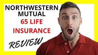 🔥 Northwestern Mutual 65 Life Insurance Review Pros and Cons [upl. by Alyehs]